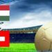 Nhận định soi kèo bóng đá Hungary và Thụy Sĩ